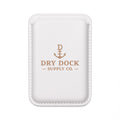 MagSafe Wallet — Dry Dock Supply Co. Card Holder